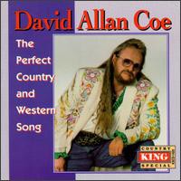 David Allan Coe, The Perfect Country And Western Song
