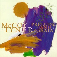 McCoy Tyner, Prelude and Sonata
