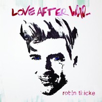 Robin Thicke, Love After War