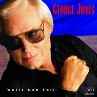 George Jones, Walls Can Fall