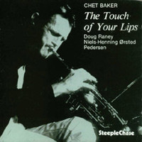 Chet Baker, The Touch of Your Lips