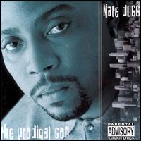 Nate Dogg, The Prodigal Son
