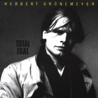 Herbert Gronemeyer, Total egal