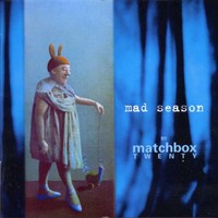 Matchbox Twenty, Mad Season