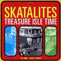 The Skatalites, Treasure Isle Time