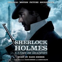 Hans Zimmer, Sherlock Holmes: A Game Of Shadows