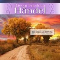 Georg Friedrich Handel, The Messiah, HWV 56