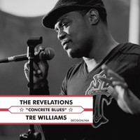 The Revelations Featuring Tre Williams, Concrete Blues
