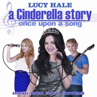 A Cinderella Story: Once Upon A Song
