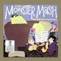 Bobby (Boris) Pickett and The Crypt-Kickers, The Original Monster Mash