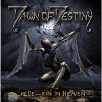Dawn of Destiny, Rebellion In Heaven