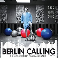 Paul Kalkbrenner, Berlin Calling