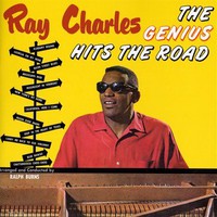 Ray Charles, The Genius Hits The Road