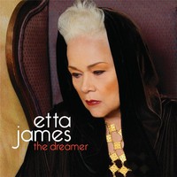 Etta James, The Dreamer
