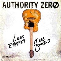 Authority Zero, Less Rhythm More Booze