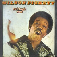 Wilson Pickett, Mr. Magic Man