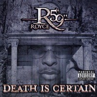 Royce Da 5'9'', Death Is Certain