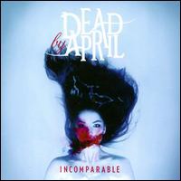 Dead By April, Incomparable