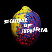 Spleen United, School of Euphoria