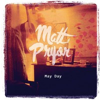 Matt Pryor, May Day
