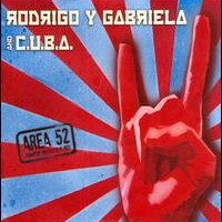 Rodrigo y Gabriela and C.U.B.A., Area 52