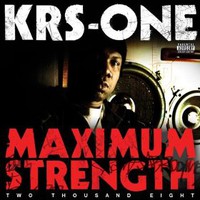 KRS-One, Maximum Strength