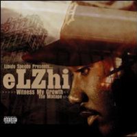 eLZhi, Witness My Growth: The Mixtape