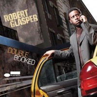 Robert Glasper, Double Booked