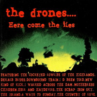 The Drones, Here Come The Lies