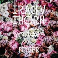 Tracey Thorn, You Are A Lover