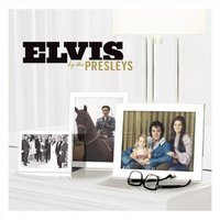 Elvis Presley, Elvis By The Presleys