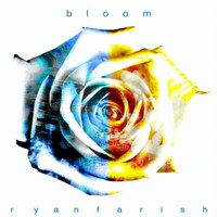 Ryan Farish, Bloom