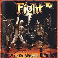 Fight, K5 - The War Of Words Demos