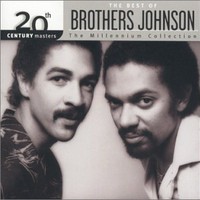 The Brothers Johnson, 20th Century Masters: The Millennium Collection: The Best of
