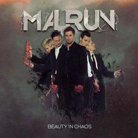 Malrun, Beauty In Chaos