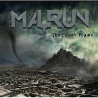 Malrun, The Empty Frame
