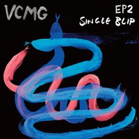 VCMG, EP2 / Single Blip