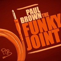 Paul Brown, The Funky Joint