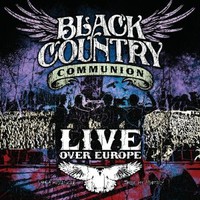 Black Country Communion, Live Over Europe