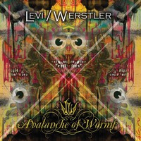 Levi / Werstler, Avalanche of Worms