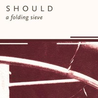 Should, A Folding Sieve