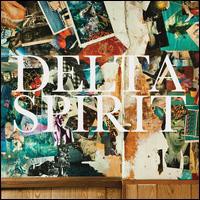 Delta Spirit, Delta Spirit