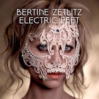 Bertine Zetlitz, Electric Feet
