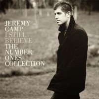 Jeremy Camp, I Still Believe: The Number Ones Collection