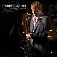 Darren Rahn, Talk Of The Town