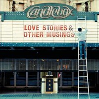 Candlebox, Love Stories & Other Musings