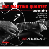 Pat Martino Quartet, Undeniable