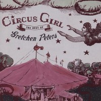 Gretchen Peters, Circus Girl: The Best of