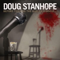 Doug Stanhope, Before Turning the Gun on Himself...