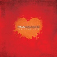 Paul Baloche, The Same Love